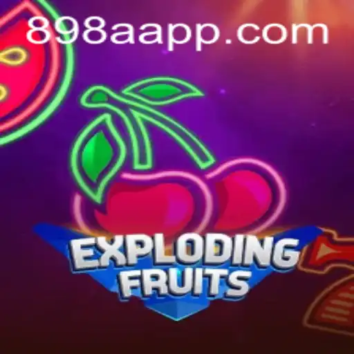 Descubra o Viciante Mundo de ExplodingFruits no 898A.com