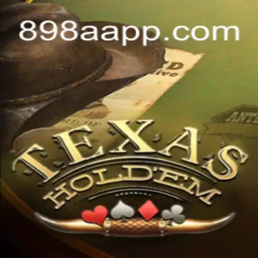 Descubra o Fascinante Mundo do Texas Hold'em e Sua Conexão com 898A.com